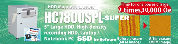 HC7800SPL-SUPER Degausser